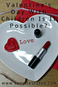 Valentine's Day With Children Is It Possible? 