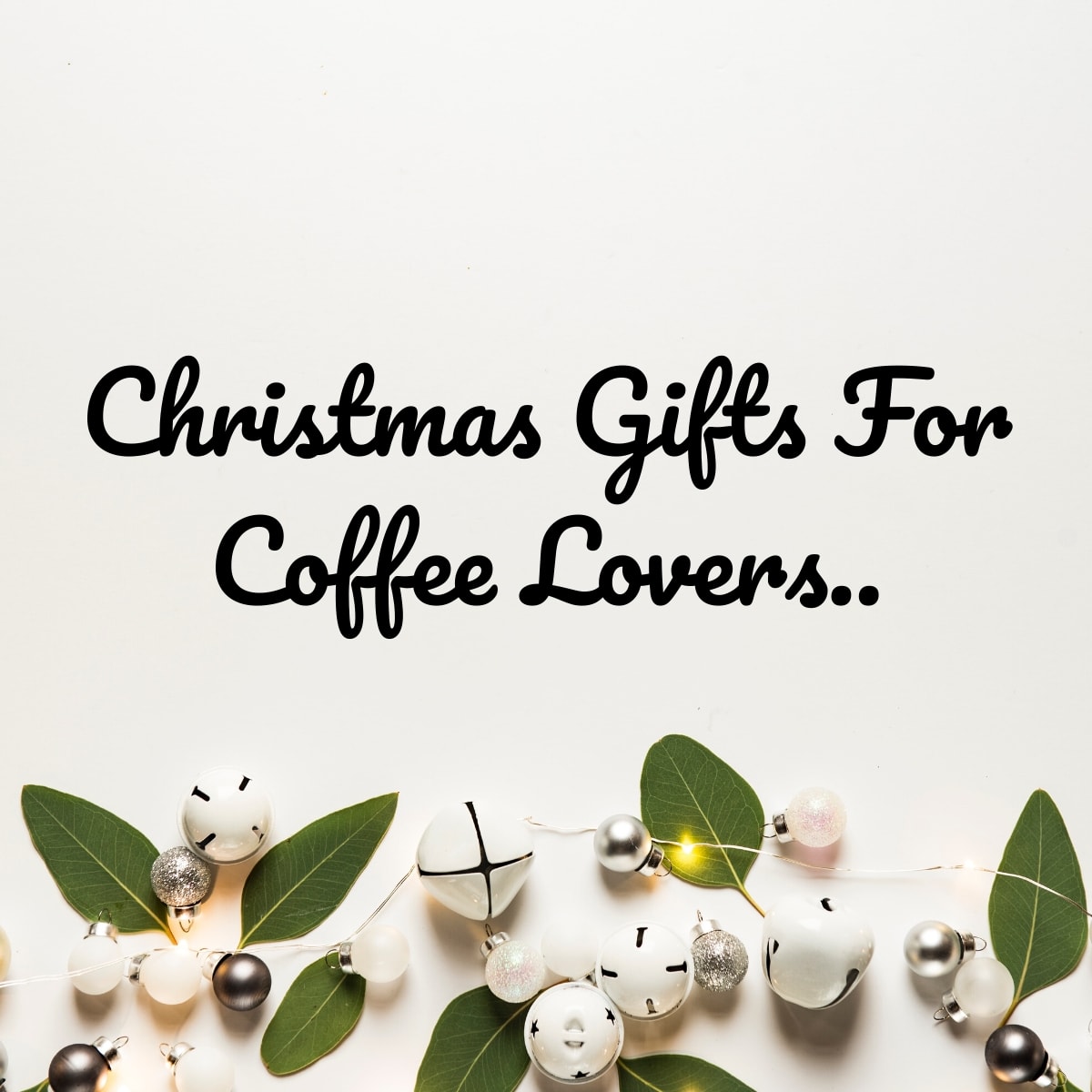 Christmas Gifts For Coffee Lovers 2020