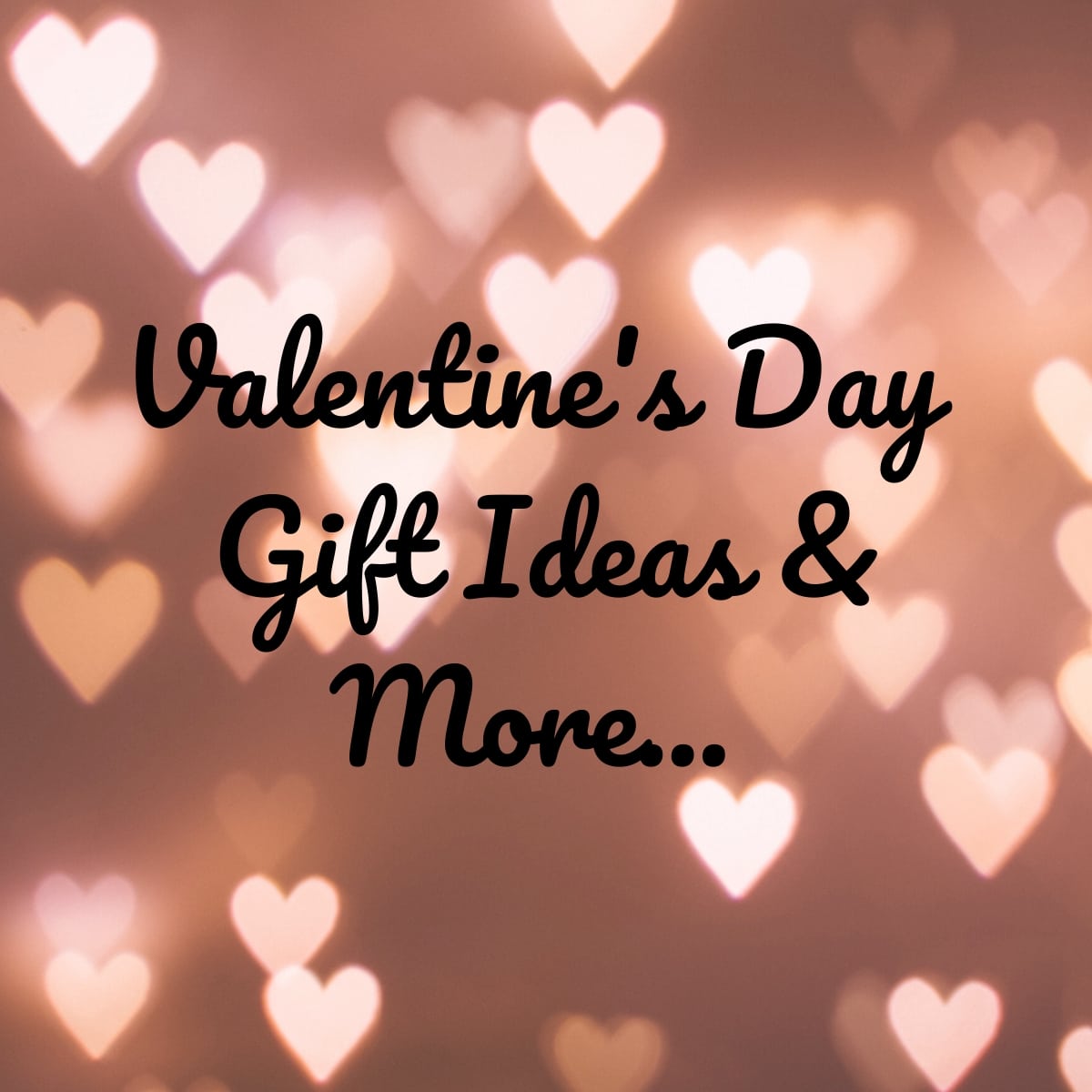 Valentine’s Day 2020 Gift Ideas & More
